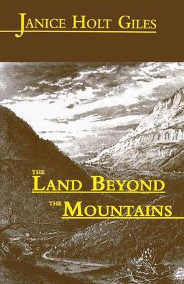 The Land beyond the Mountains by Janice Holt Giles image
