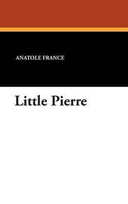 Little Pierre by Anatole France image