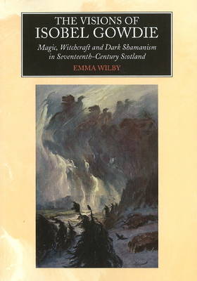 Visions of Isobel Gowdie by Emma Wilby image