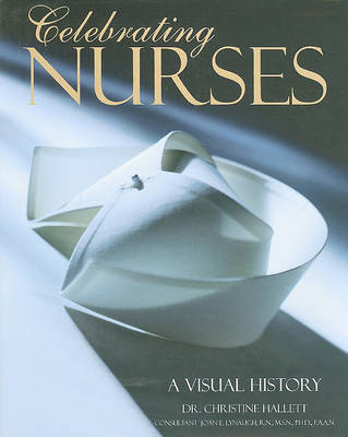 Celebrating Nurses by Dr Christine Hallett image