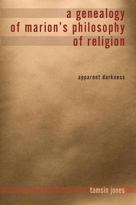 A Genealogy of Marion's Philosophy of Religion by Tamsin Jones Farmer image