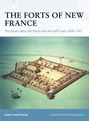 The Forts of New France by Rene Chartrand image