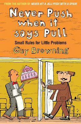Never Push When It Says Pull by Guy Browning image