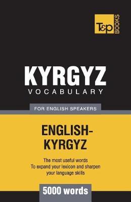 Kyrgyz Vocabulary for English Speakers - 5000 Words by Andrey Taranov image