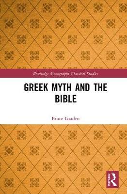 Greek Myth and the Bible by Bruce Louden image