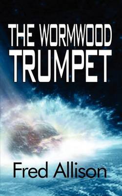 The Wormwood Trumpet by Fred Allison image