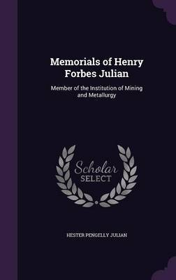 Memorials of Henry Forbes Julian by Hester Pengelly Julian image