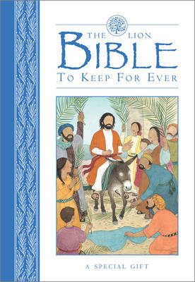 The Lion Bible to Keep for Ever by Lois Rock image