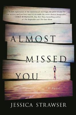 Almost Missed You by Jessica Strawser image