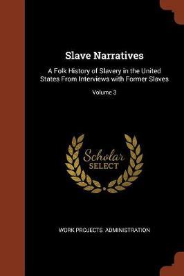 Slave Narratives by Work Projects Administration image