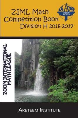 Ziml Math Competition Book Division H 2016-2017 by Kevin Wang Ph D image