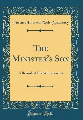 The Minister's Son by Clarence Edward Noble Macartney image