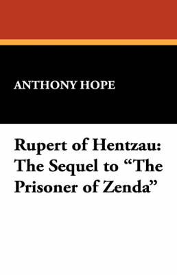 Rupert of Hentzau by Anthony Hope