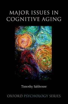Major Issues in Cognitive Aging by Timothy A Salthouse image