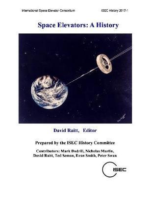 Space Elevators: A History by David Raitt image