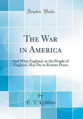 The War in America by E y Robbins image