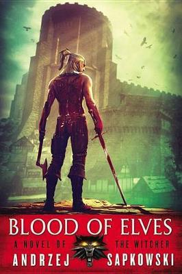 The Blood of Elves (The Witcher #2) (US Ed.) by Andrzej Sapkowski image