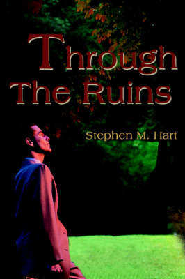 Through the Ruins by Stephen M. Hart image