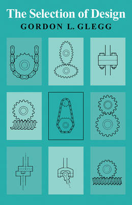 The Selection of Design by Gordon L. Glegg image