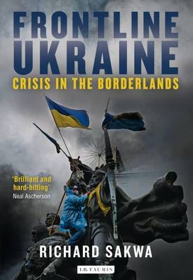 Frontline Ukraine by Richard Sakwa image