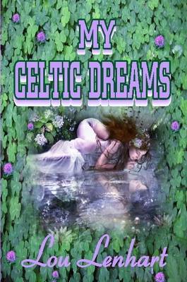My Celtic Dreams by Lou Lenhart image