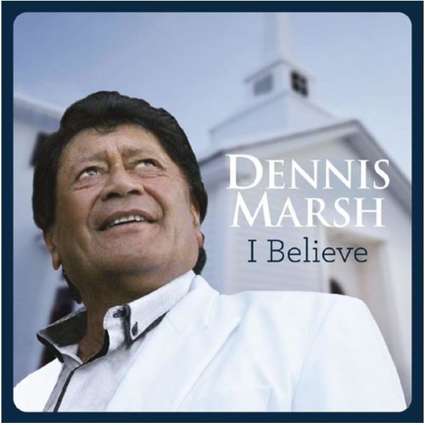 I Believe on CD by Dennis Marsh