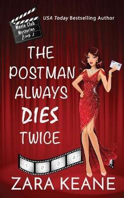 The Postman Always Dies Twice (Movie Club Mysteries, Book 2) by Zara Keane image