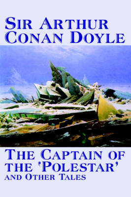 The Captain of the 'Polestar' and Other Tales by Arthur Conan Doyle image