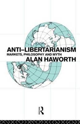 Anti-libertarianism by Alan Haworth image