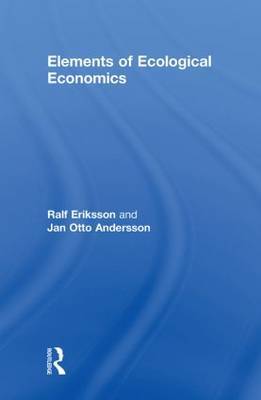 Elements of Ecological Economics by Jan Otto Andersson image