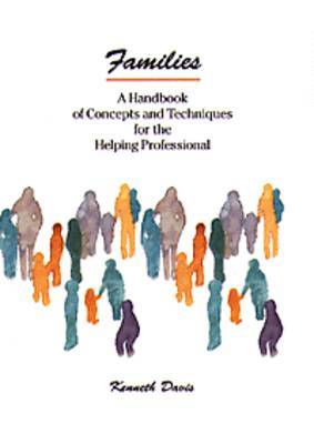 Families: Handbook of Concepts and Techniques for the Helping Professional by Kenneth L. Davis image