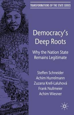 Democracy’s Deep Roots on Hardback by F Meier