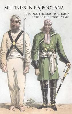 Mutinies in Rajpootana by Iltudus Thomas Prichard image