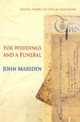 For Weddings and a Funeral by John Marsden image