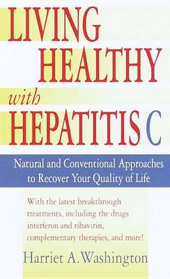 Living Well With Hepatitis C by Harriet A Washington image