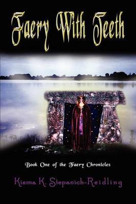 Faery with Teeth: Book One of the Faery Chronicles image