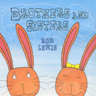 Brothers and Sisters by Rob Lewis image