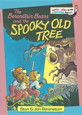 The Berenstain Bears and the Spooky Old Tree on Hardback by Stan Berenstain