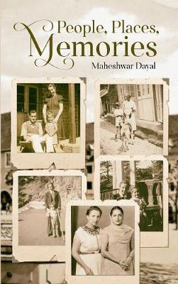 People, Places, Memories by Maheshwar Dayal image