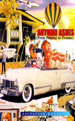 Autumn Ashes: (From Presley to Prozac) by Salvatore Marascia image
