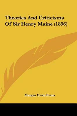 Theories and Criticisms of Sir Henry Maine (1896) image