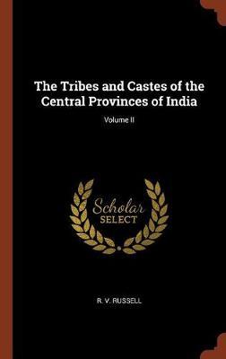 The Tribes and Castes of the Central Provinces of India; Volume II image