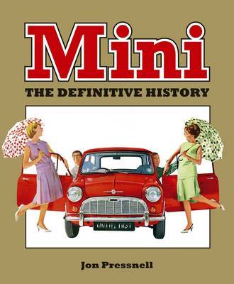 Mini: The Definitive History on Hardback by Jon Pressnell