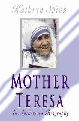 Mother Teresa: An Authorized Biography by Kathryn Spink image