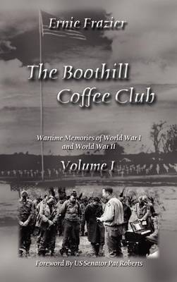 The Boothill Coffee Club Volume I: Wartime Memories of World War I and World War II image