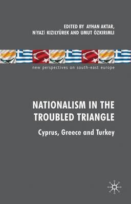 Nationalism in the Troubled Triangle on Hardback