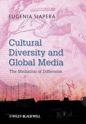 Cultural Diversity and Global Media by Eugenia Siapera image