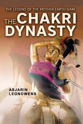The Chakri Dynasty by Asjarin Leonowens image