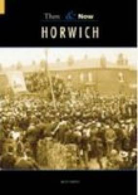 Horwich Then & Now by Jack Nadin image