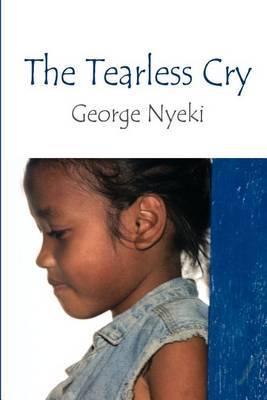 The Tearless Cry by George Nyeki image